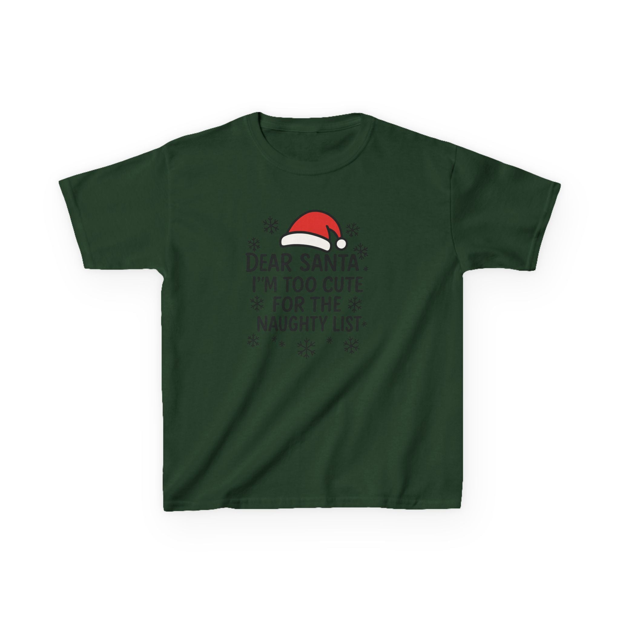 I’m too Cute for the Naughty List Kids Tee