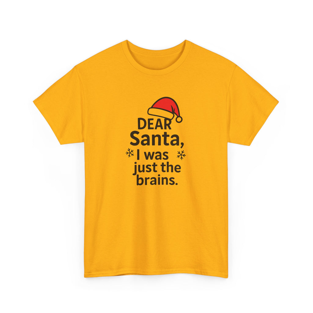 I was just the brains Gildan T-Shirt
