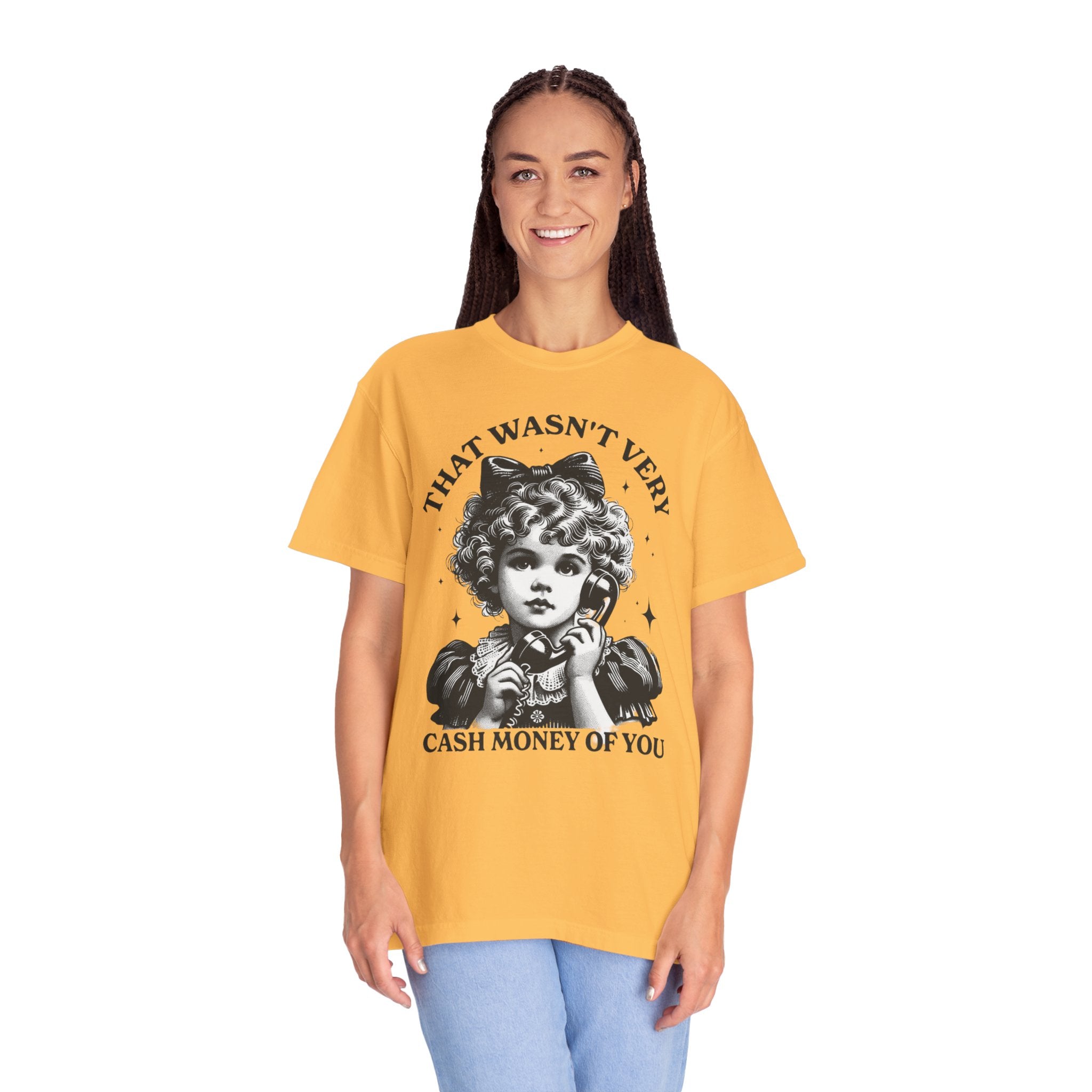 That Wasn’t Very Cash Money Unisex T-Shirt