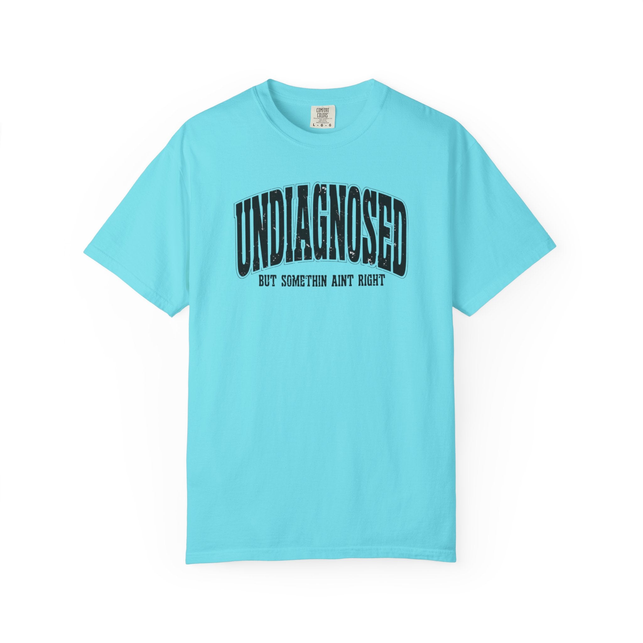 Undiagnosed but Something Ain’t Right Unisex T-Shirt