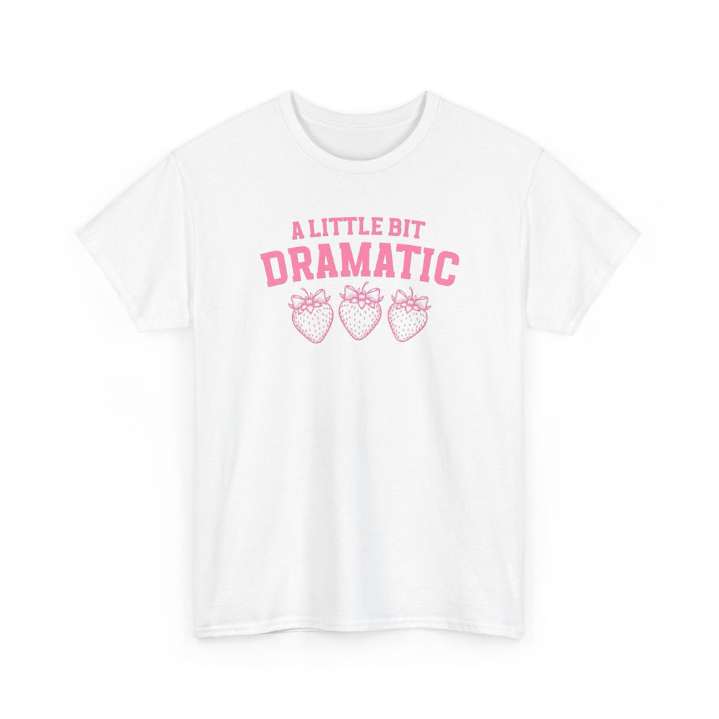 Little bit Dramatic Gildan T-Shirt