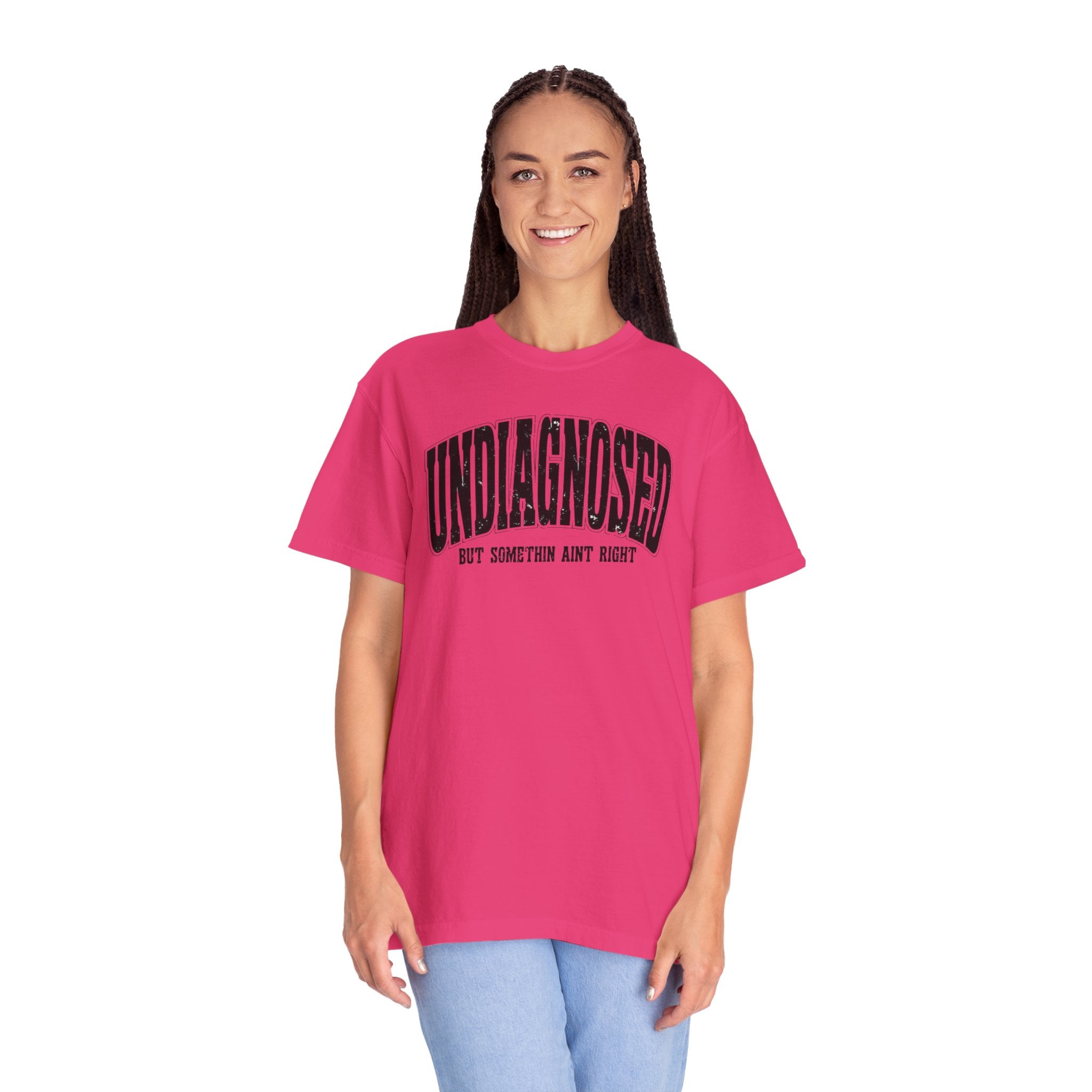 Undiagnosed but Something Ain’t Right Unisex T-Shirt