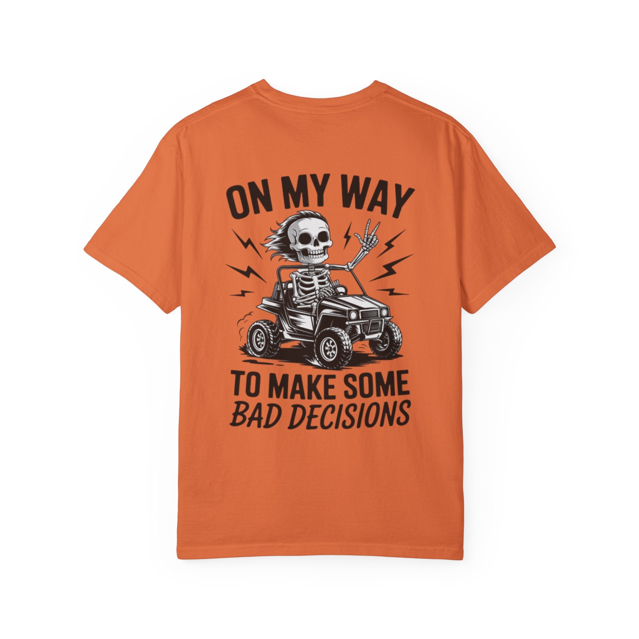 On my way to make Bad Decisions Unisex T-Shirt