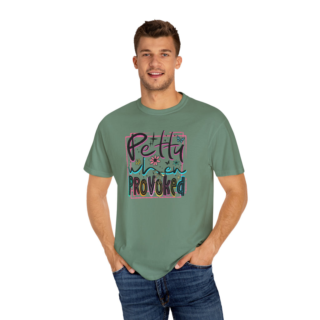 Petty When Provoked Unisex T-Shirt