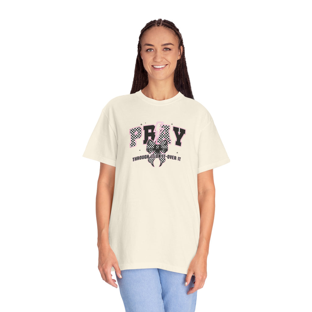 Pray on/over/through it Unisex T-Shirt