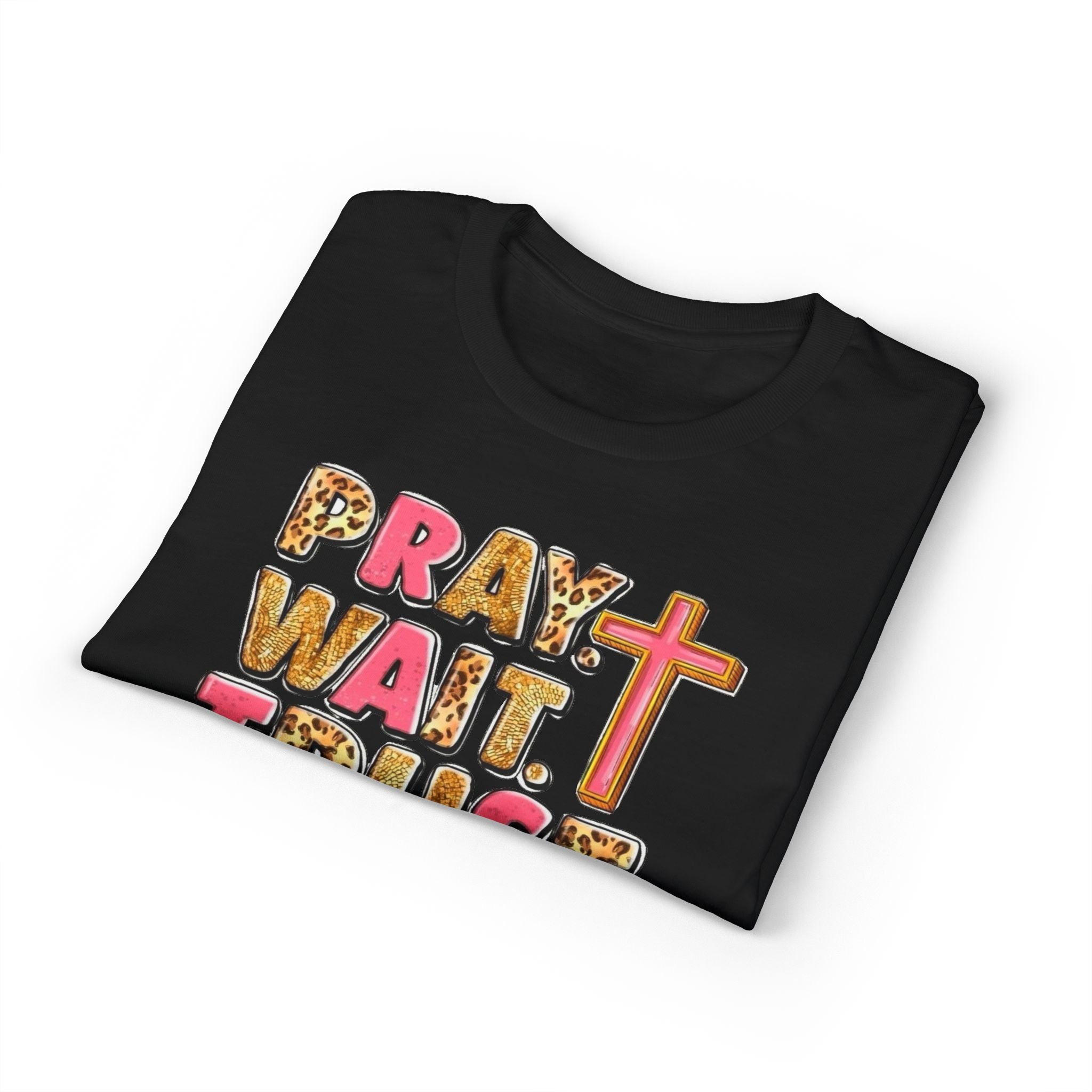 Pray, Wait, Trust Gildan unisex T-Shirt