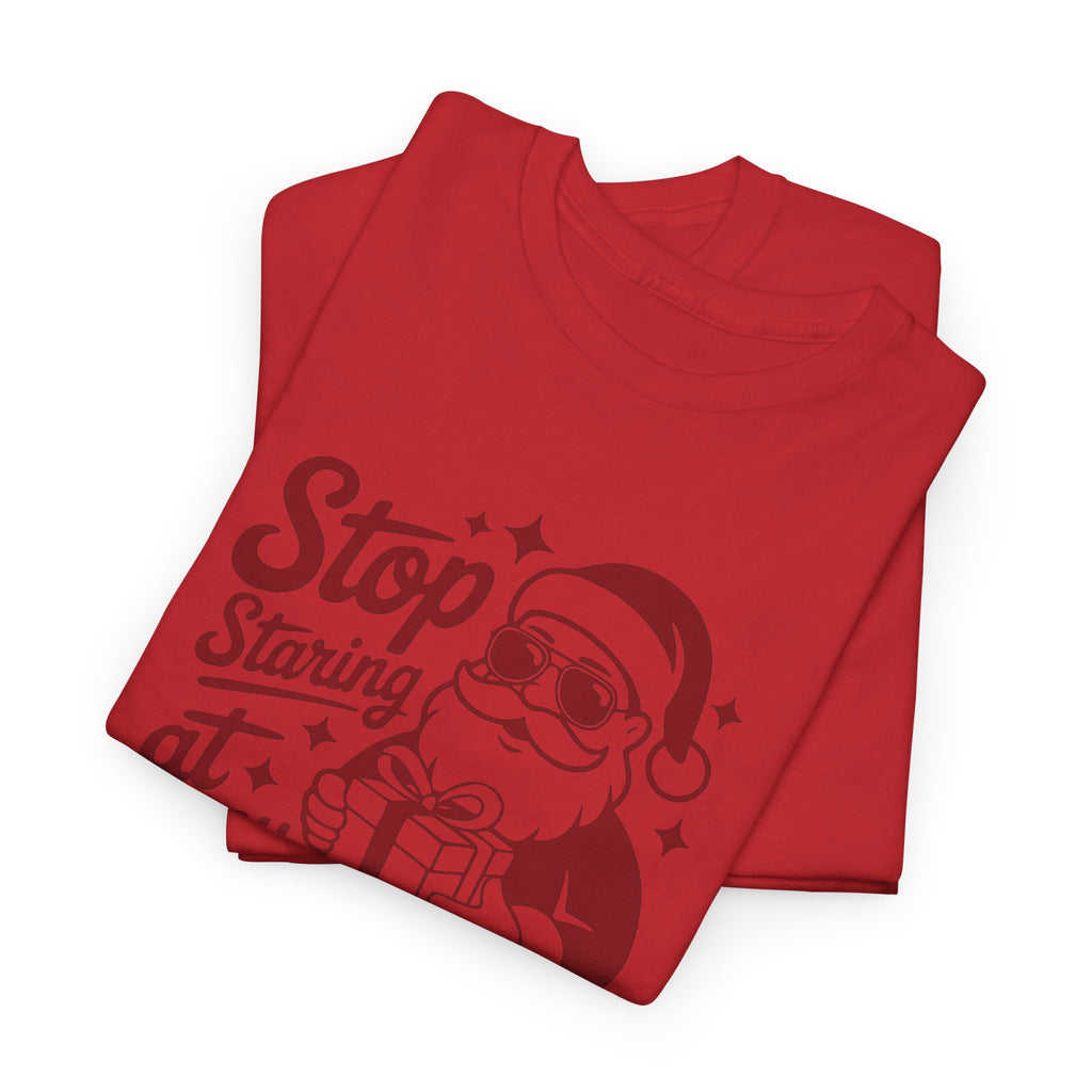 Stop Staring at my Package Gildan T-Shirt
