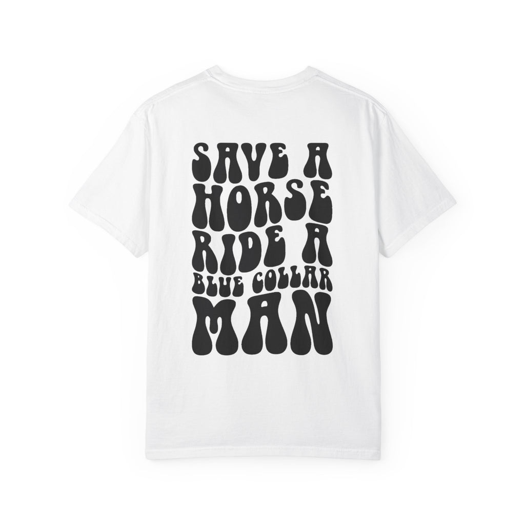 Save a Horse, Blue Collar Man Unisex T-Shirt