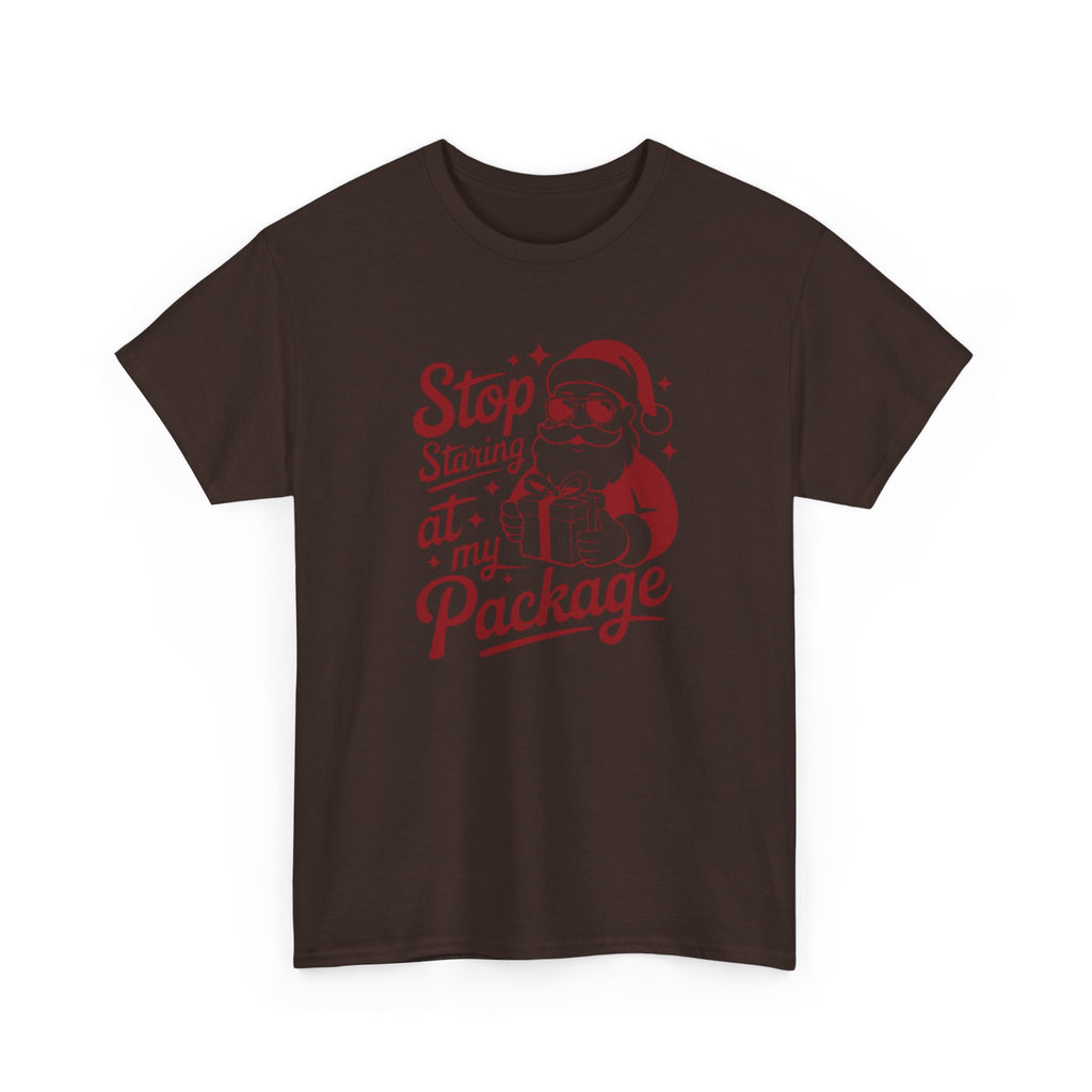 Stop Staring at my Package Gildan T-Shirt