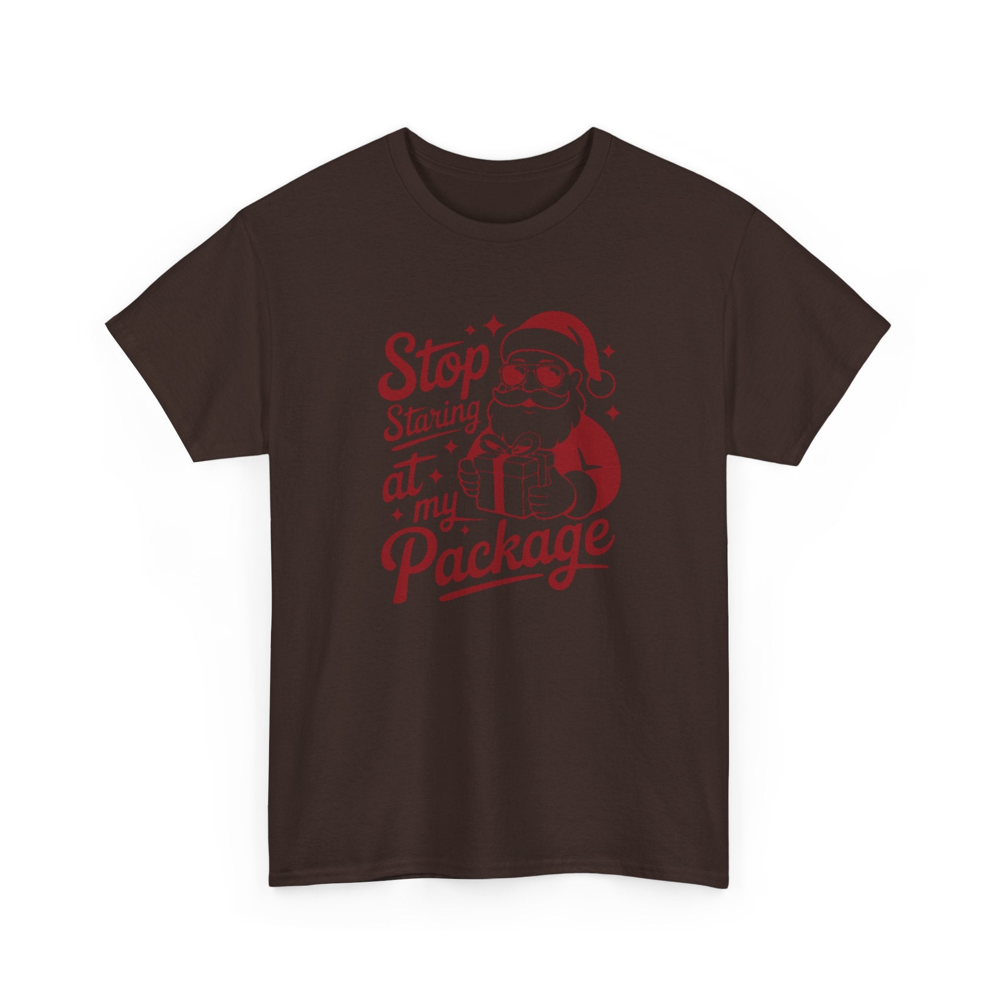 Stop Staring at my Package Gildan T-Shirt