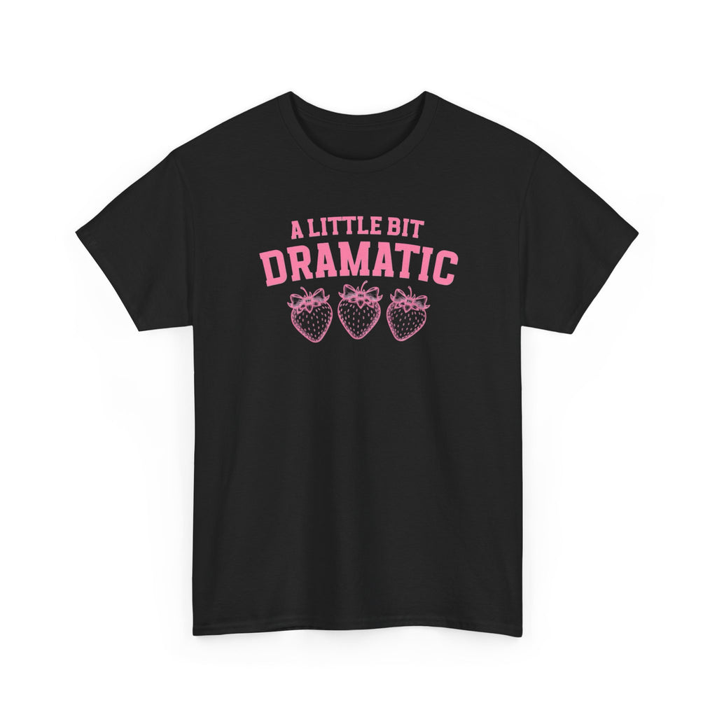Little bit Dramatic Gildan T-Shirt