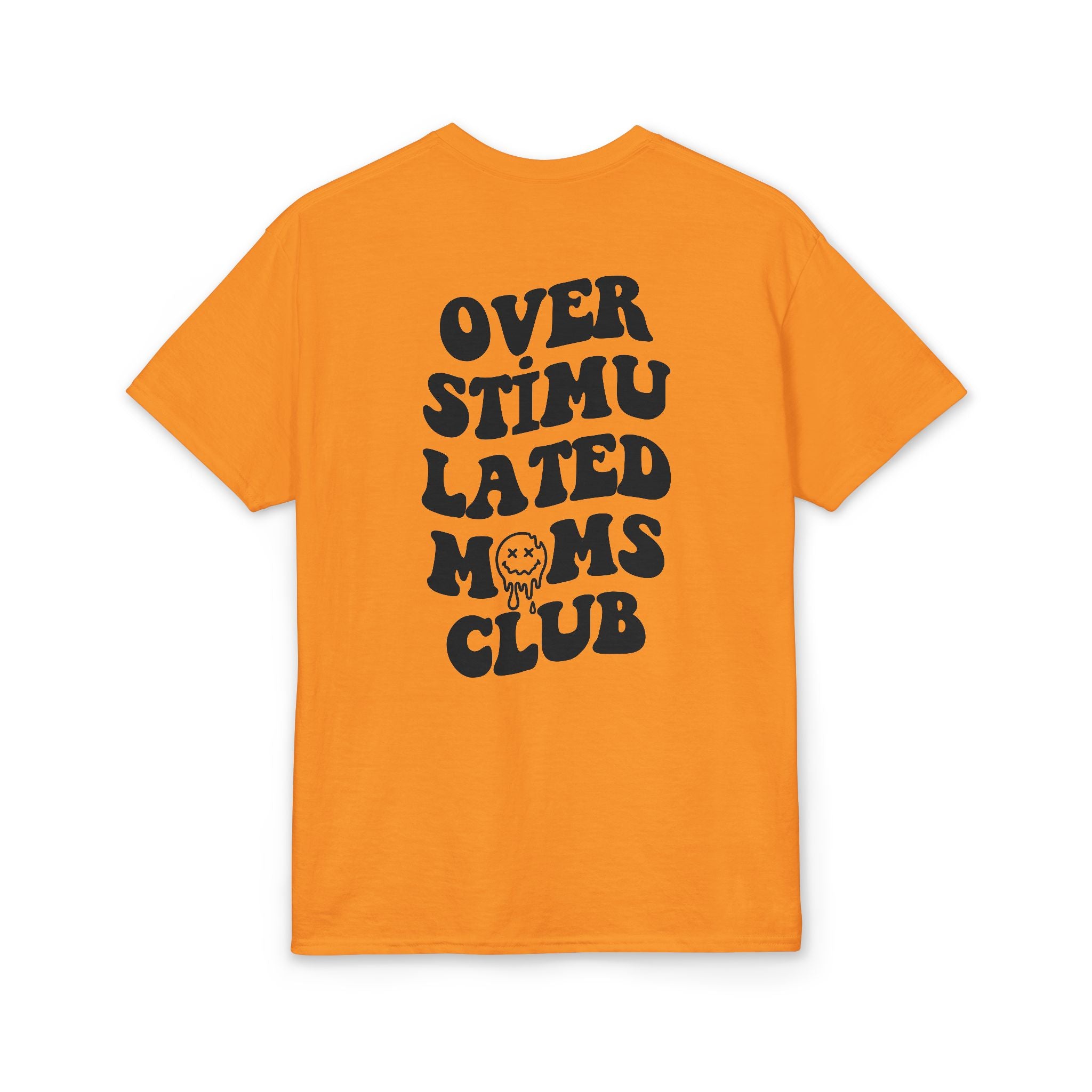 Smiley Overstimulated Moms Club Gildan unisex T-Shirt