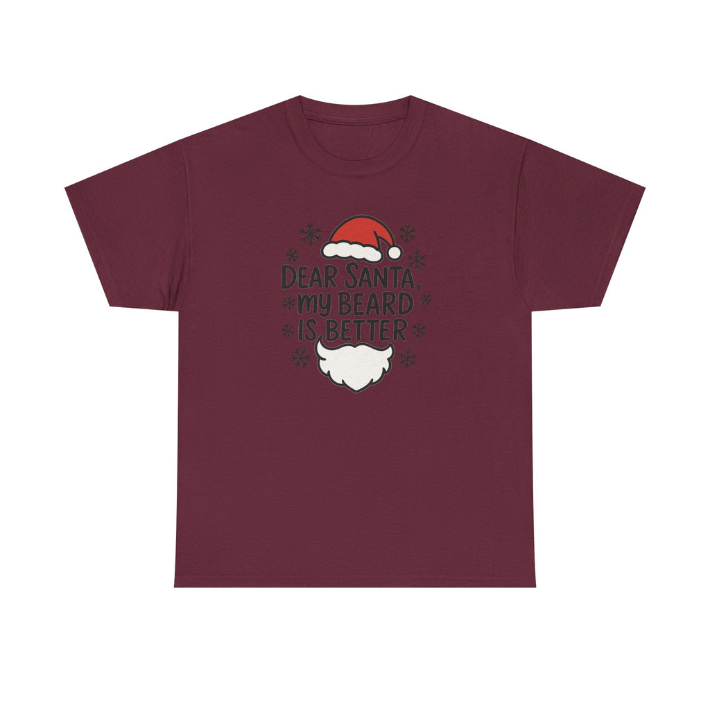Dear Santa, My beard is Better Gildan T-Shirt