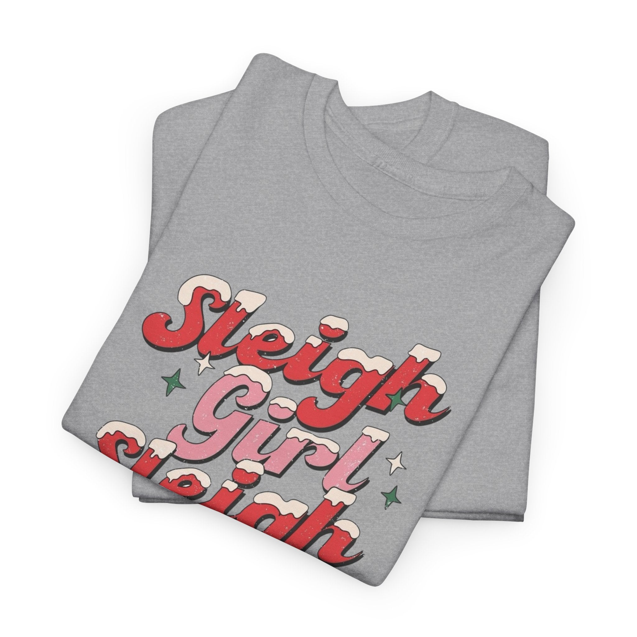 Sleigh Girl Sleigh Gildan unisex T-Shirt