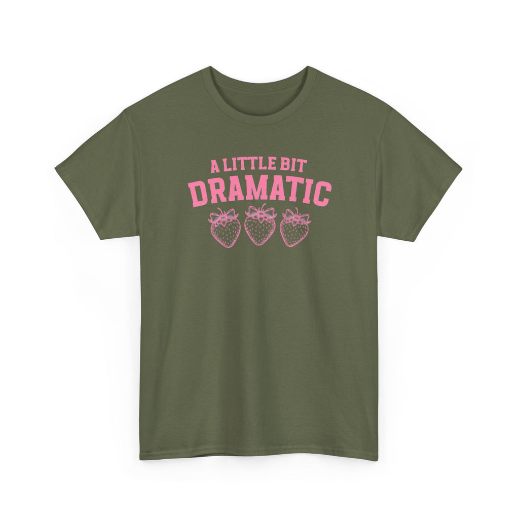 Little bit Dramatic Gildan T-Shirt