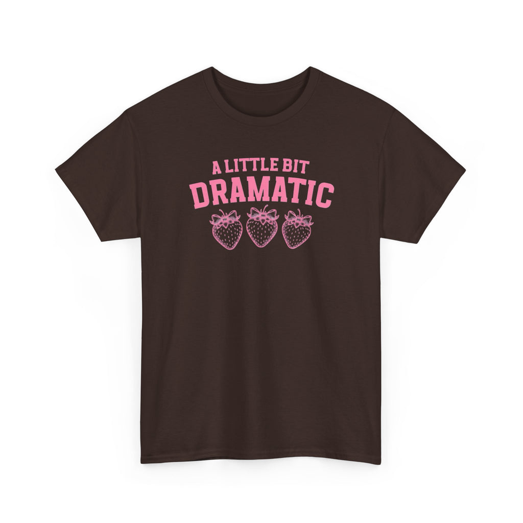Little bit Dramatic Gildan T-Shirt