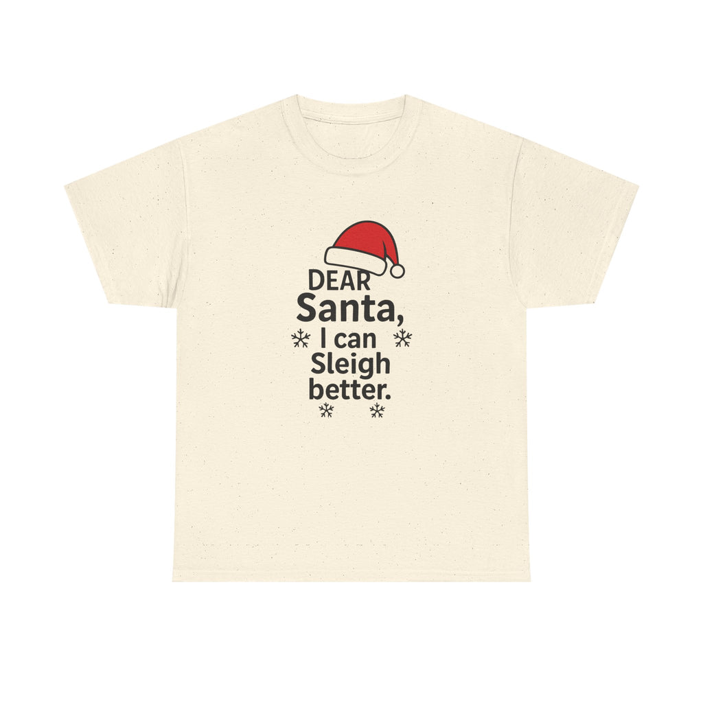 I can Sleigh Better Gildan T-Shirt