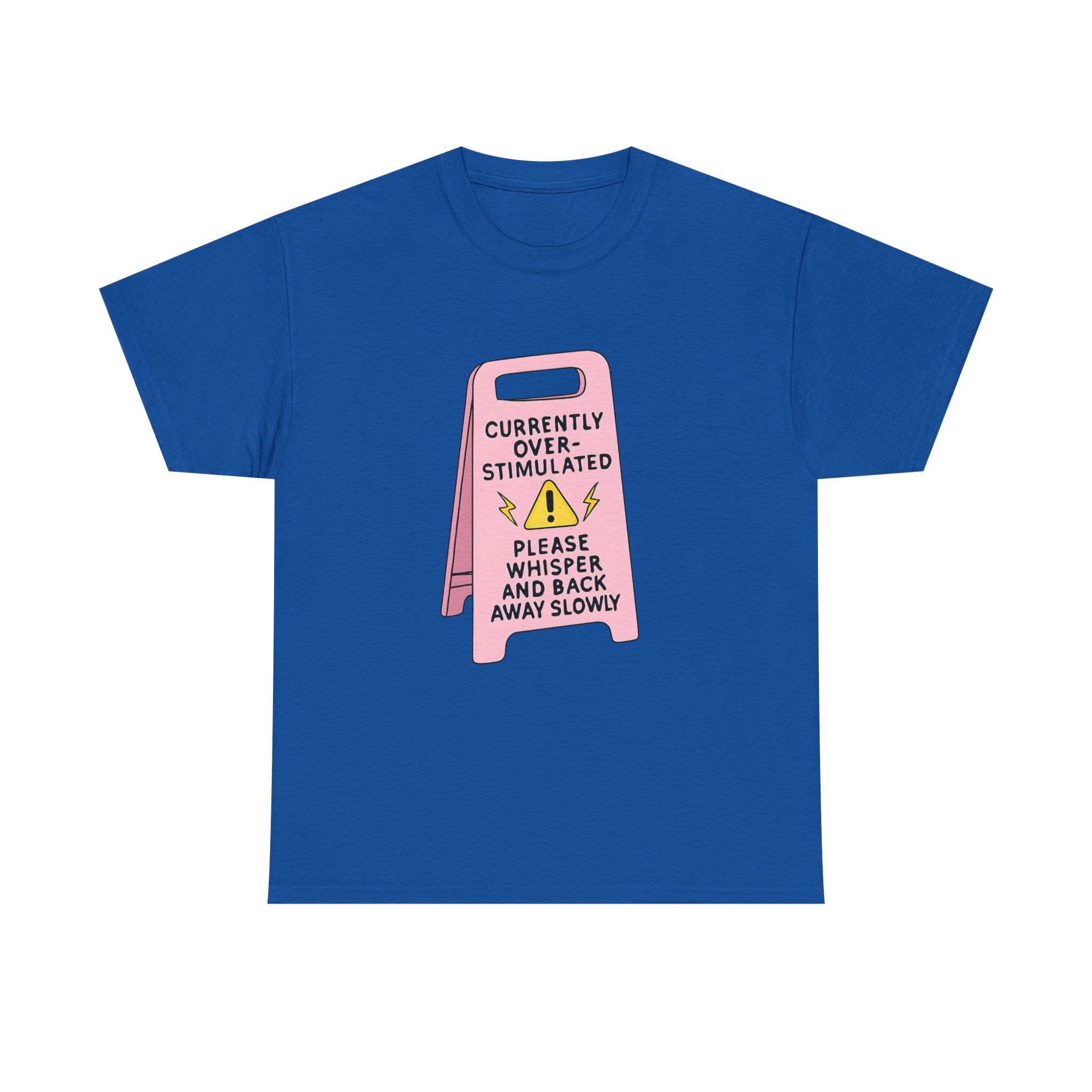 Currently Overstimulated Gildan T-Shirt