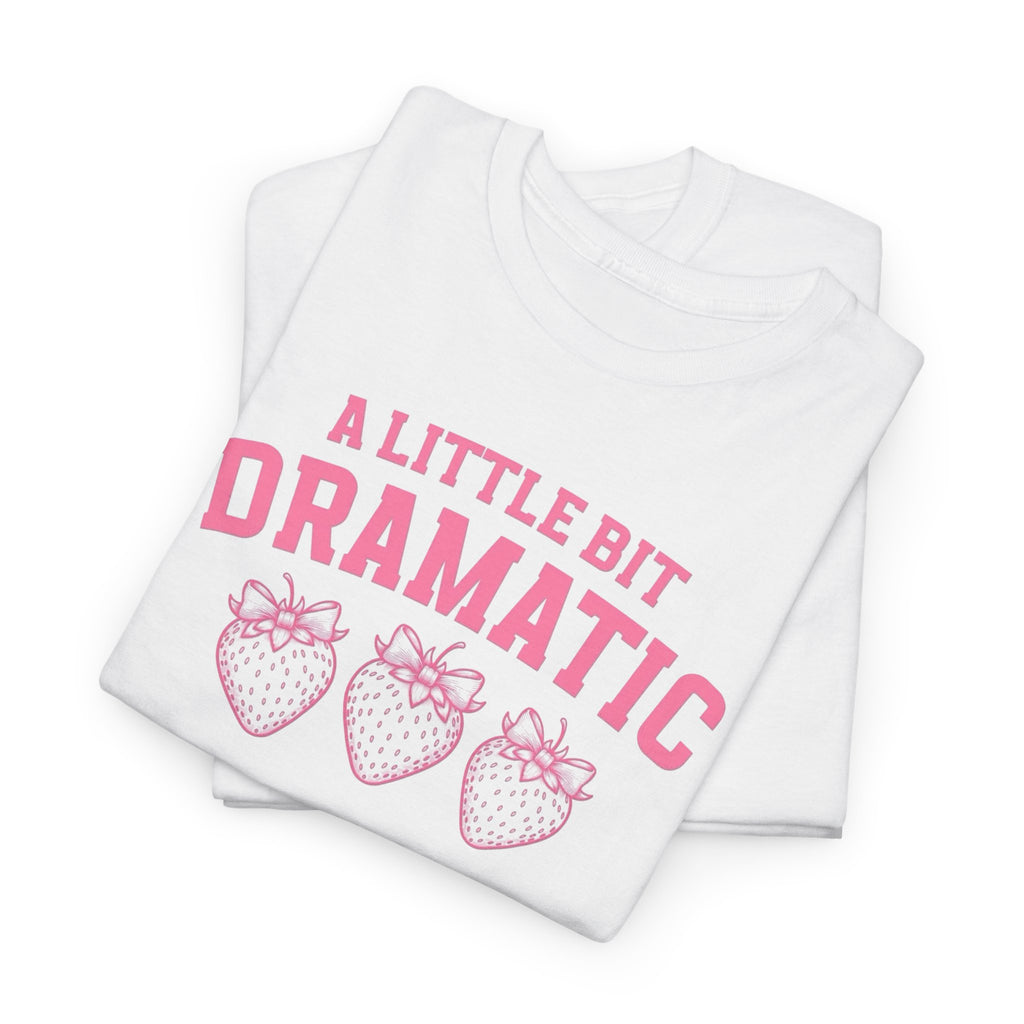Little bit Dramatic Gildan T-Shirt