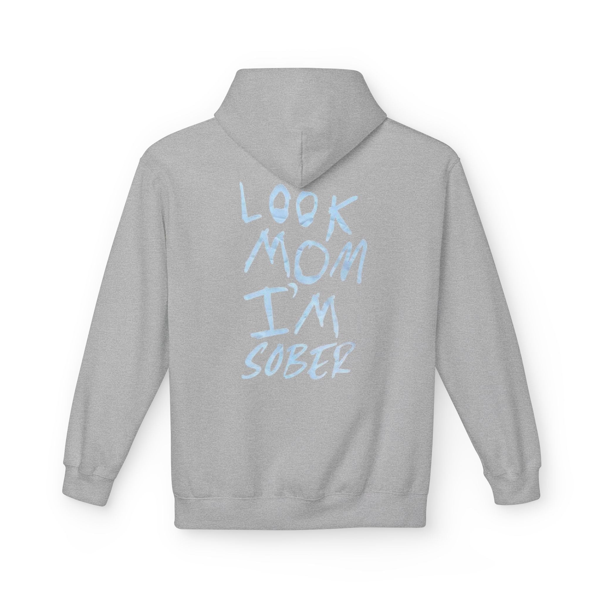 Look Mom I’m Sober Fleece Hoodie