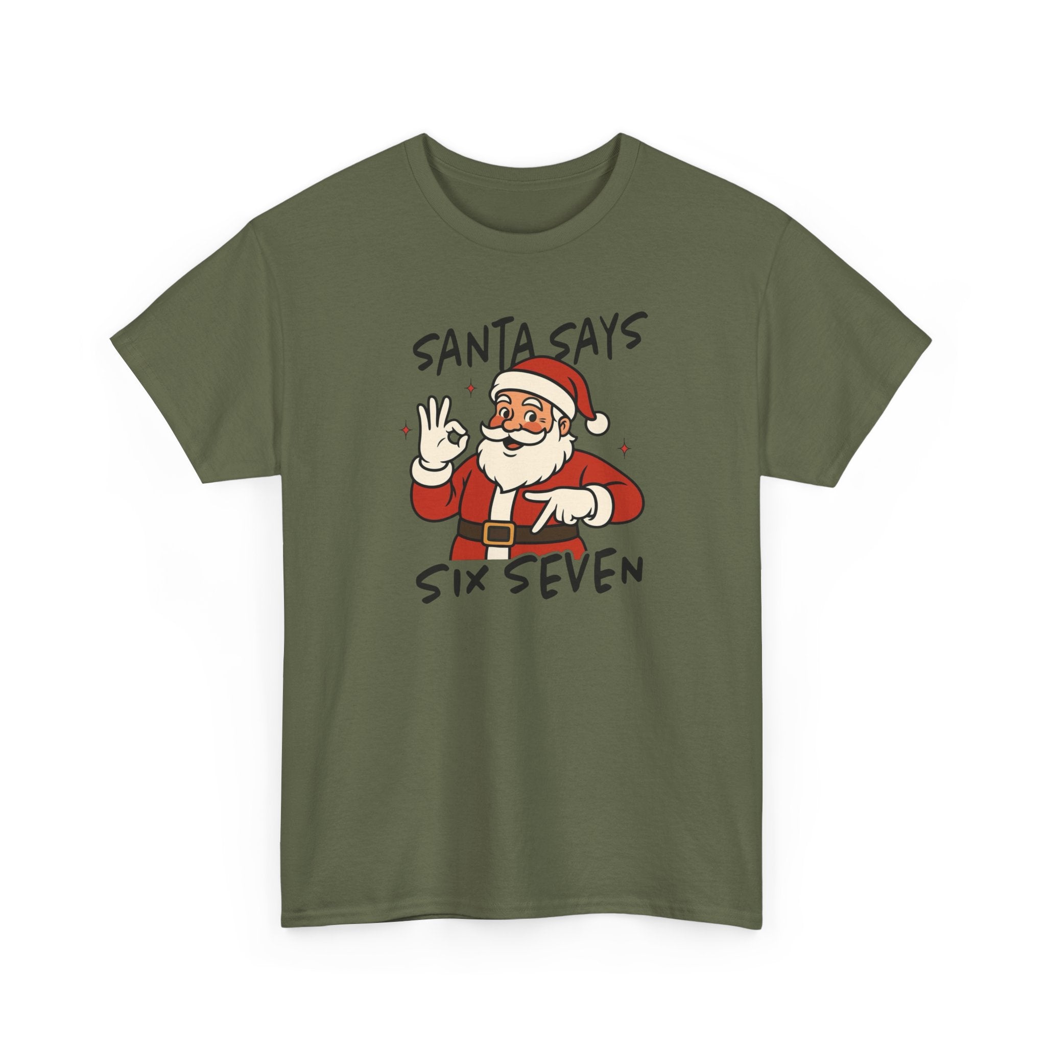 Santa Says 6 7 Gildan T-Shirt