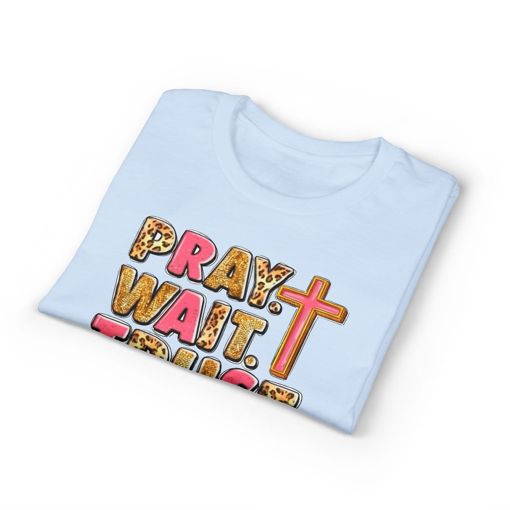 Pray, Wait, Trust Gildan unisex T-Shirt