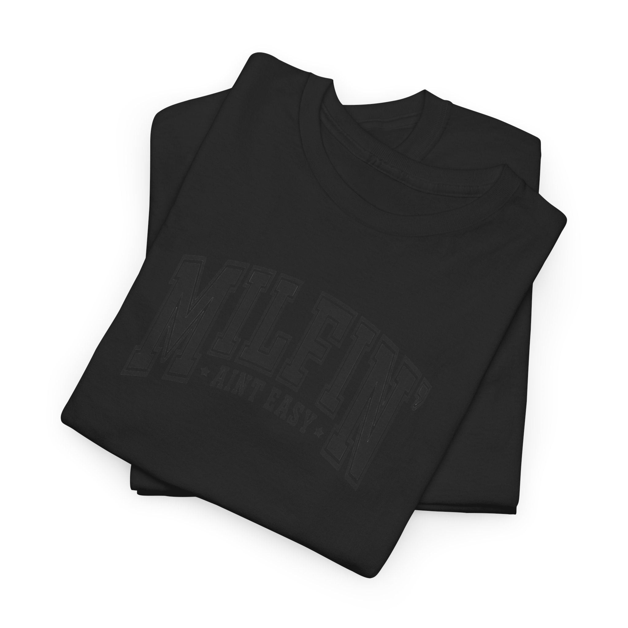 Milfin’ Ain’t Easy Gildan unisex T-Shirt