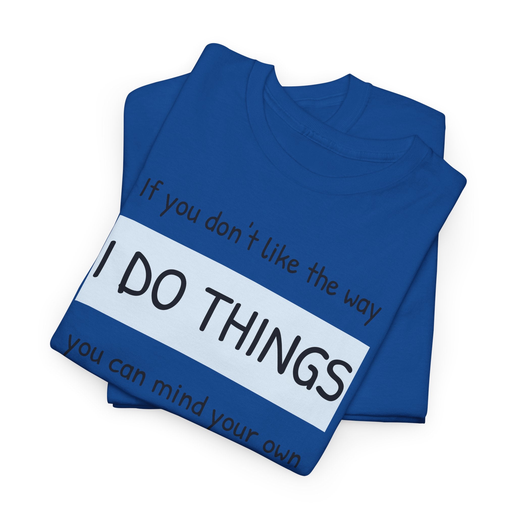 Mind Your Own Gildan T-Shirt