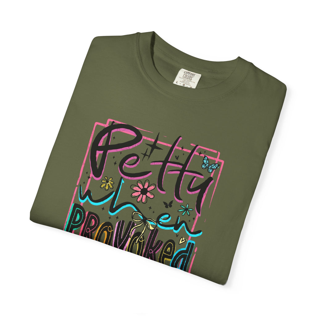Petty When Provoked Unisex T-Shirt