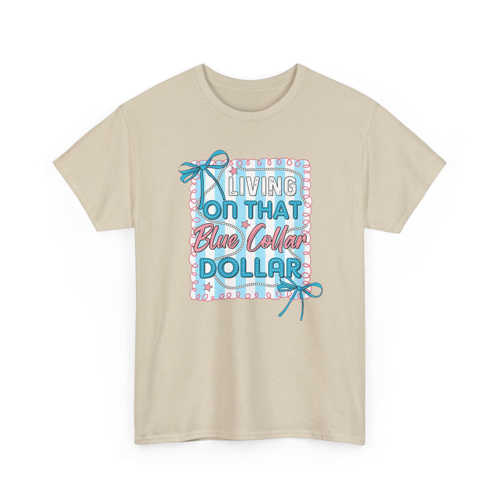 Living On That Blue Collar Dollar Gildan unisex T-Shirt