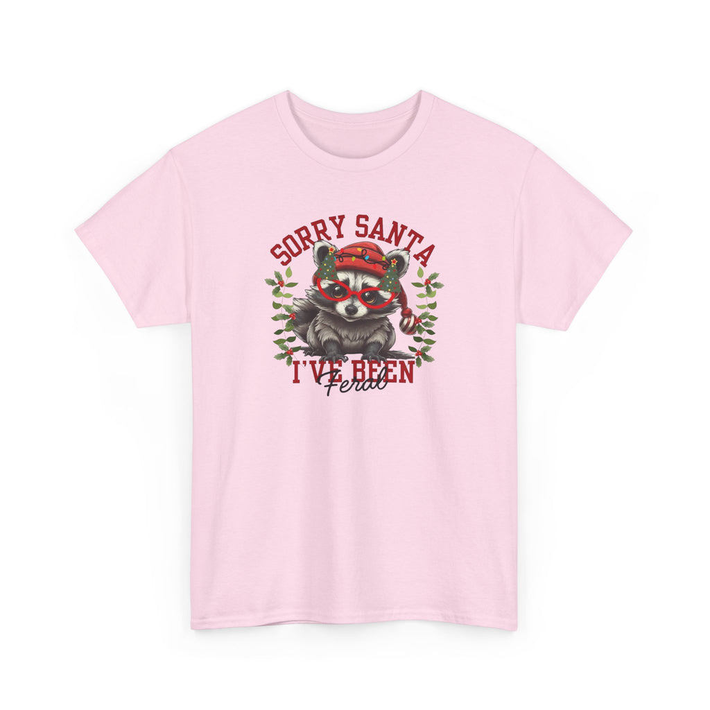 Sorry Santa I’ve Been Feral Gildan T-Shirt