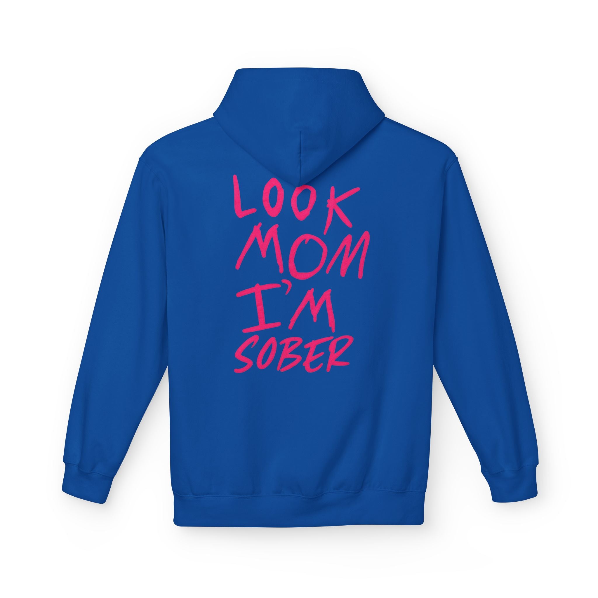 Pink Look Mom I’m Sober Fleece Hoodie