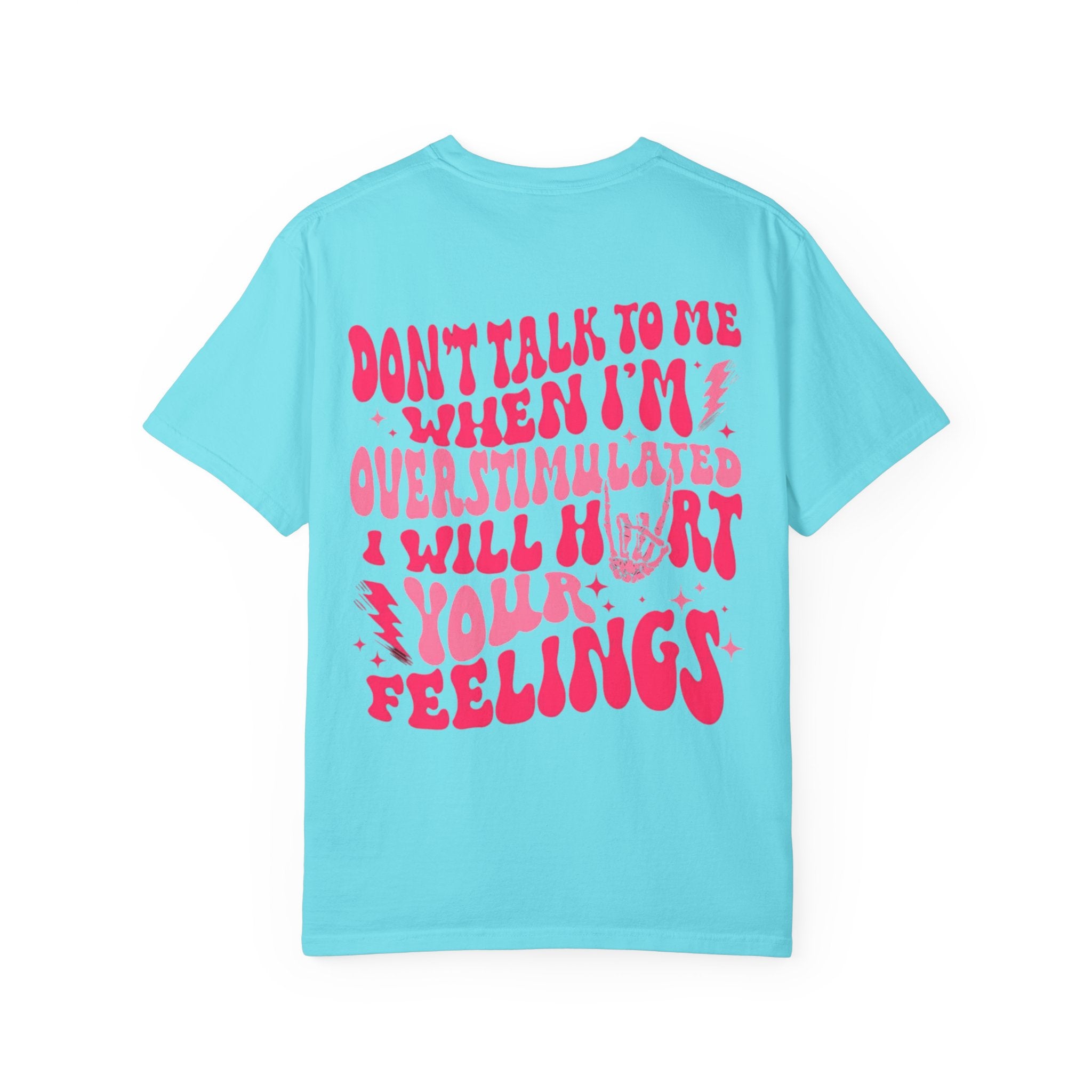 I Will Hurt Your Feelings Unisex T-Shirt