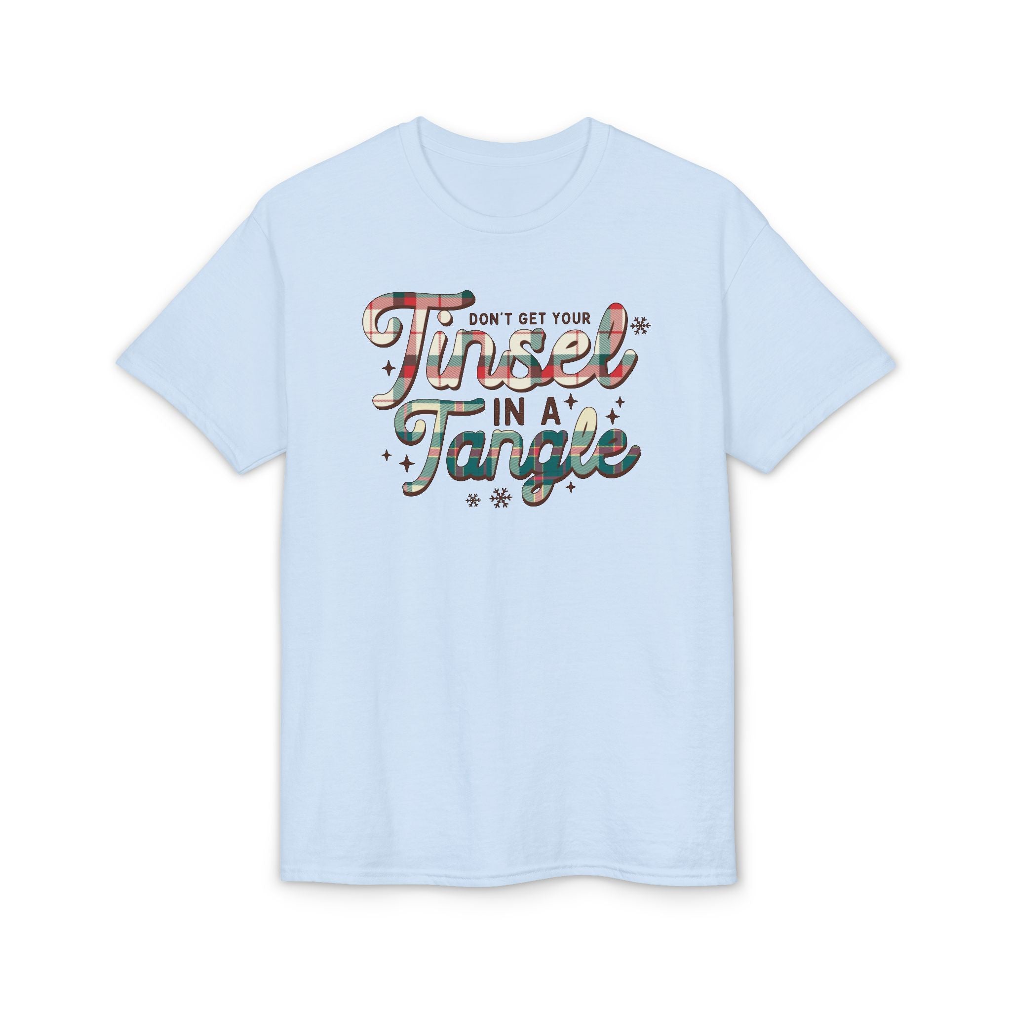 Don’t get your Tinsel in a Tangle Gildan unisex T-Shirt