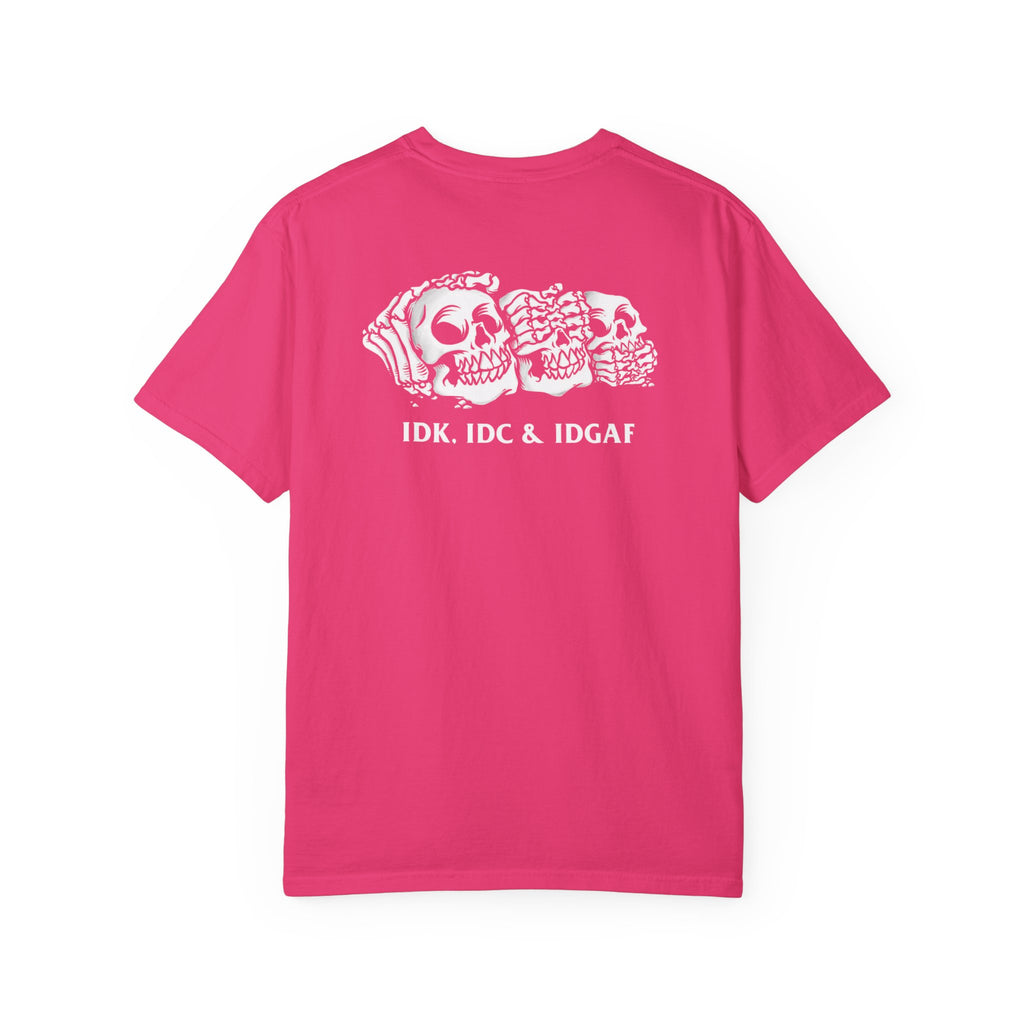 Broken, IDC, IDK & IDGAF Unisex T-Shirt