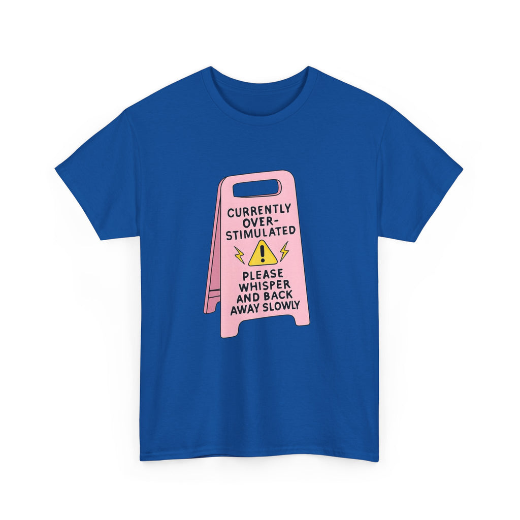 Currently Overstimulated Gildan T-Shirt