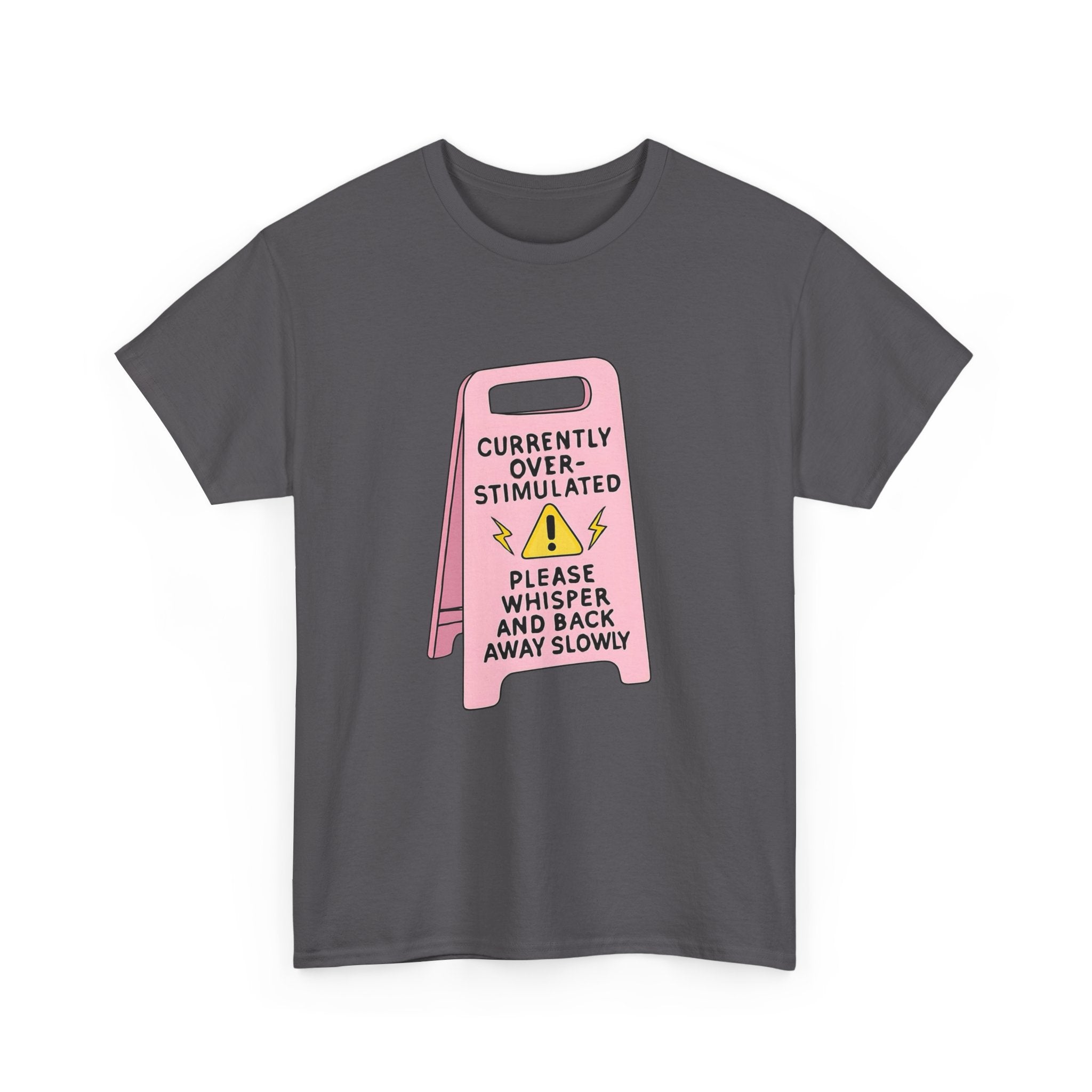 Currently Overstimulated Gildan T-Shirt