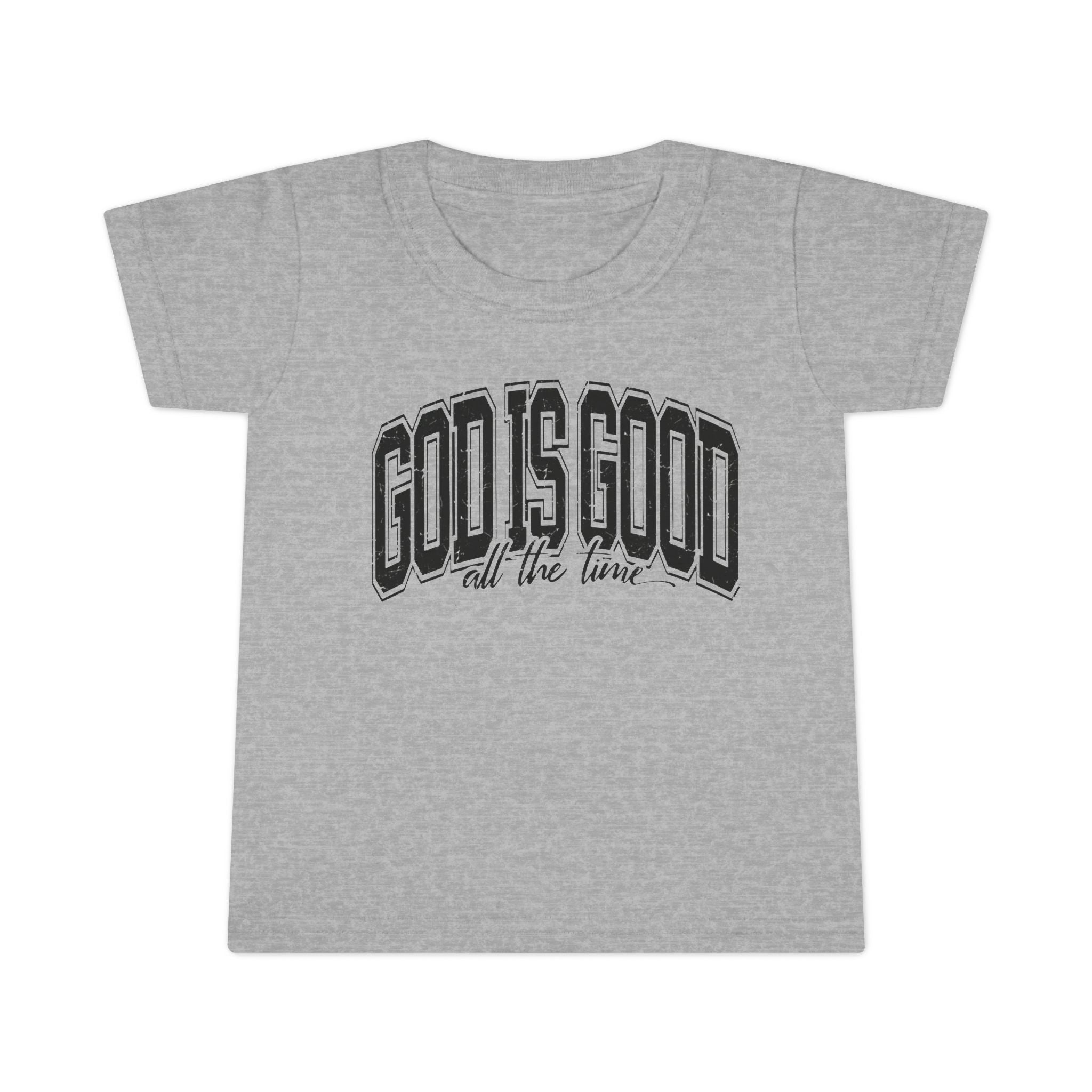 God is Good Toddler T-Shirt
