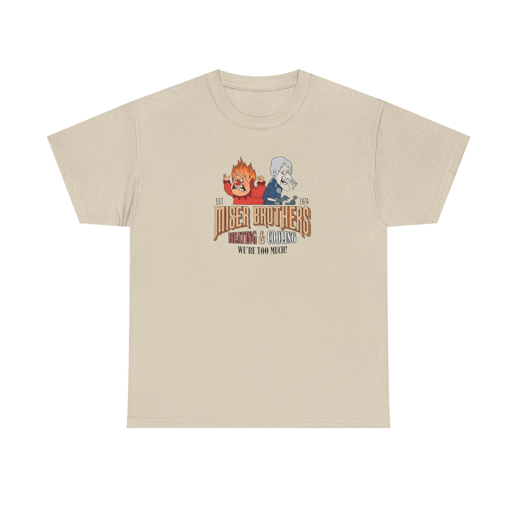 We’re Too Much Gildan T-Shirt