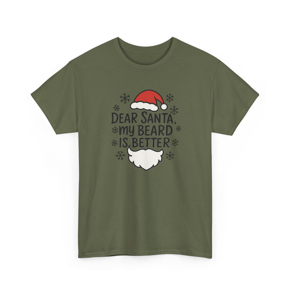 Dear Santa, My beard is Better Gildan T-Shirt