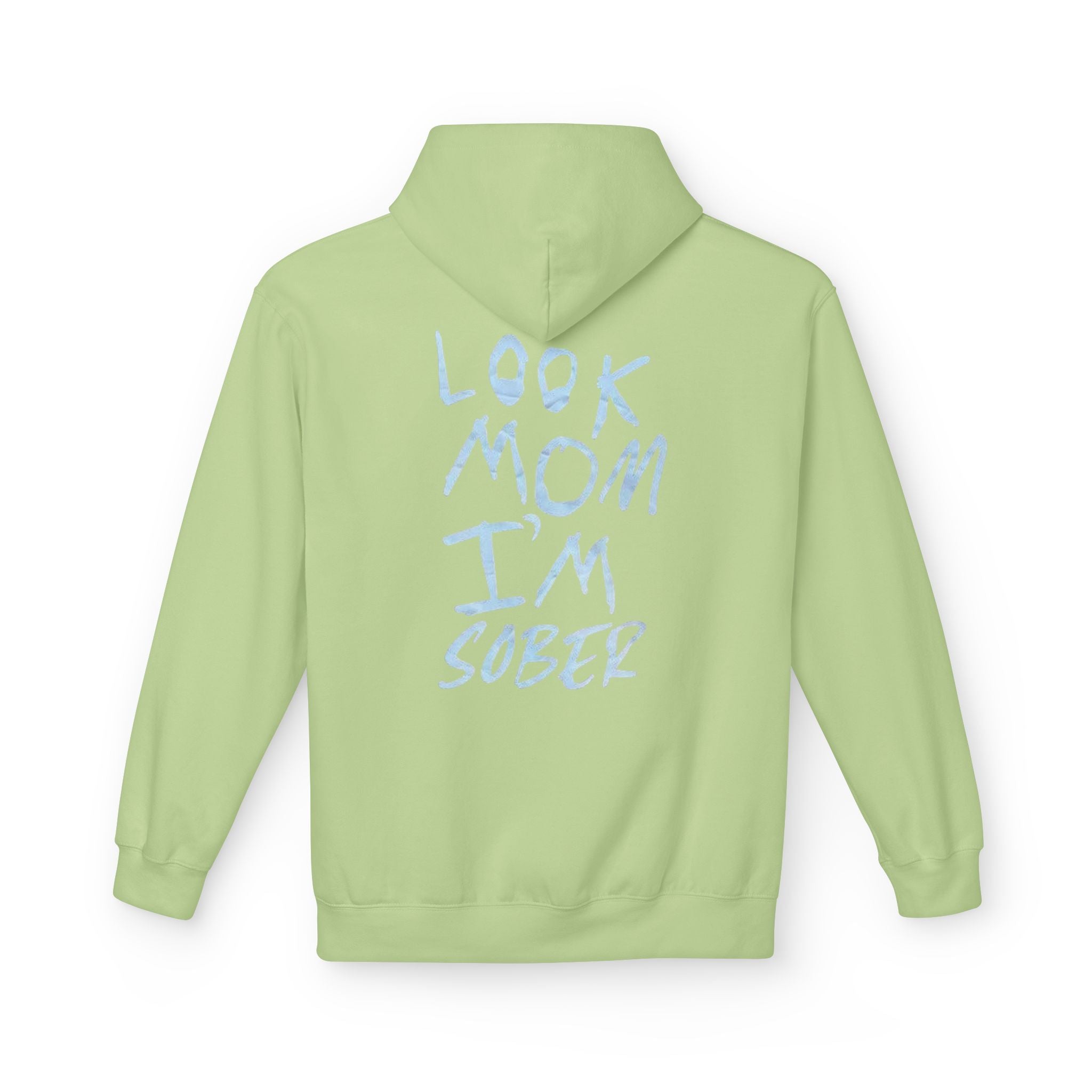 Look Mom I’m Sober Fleece Hoodie