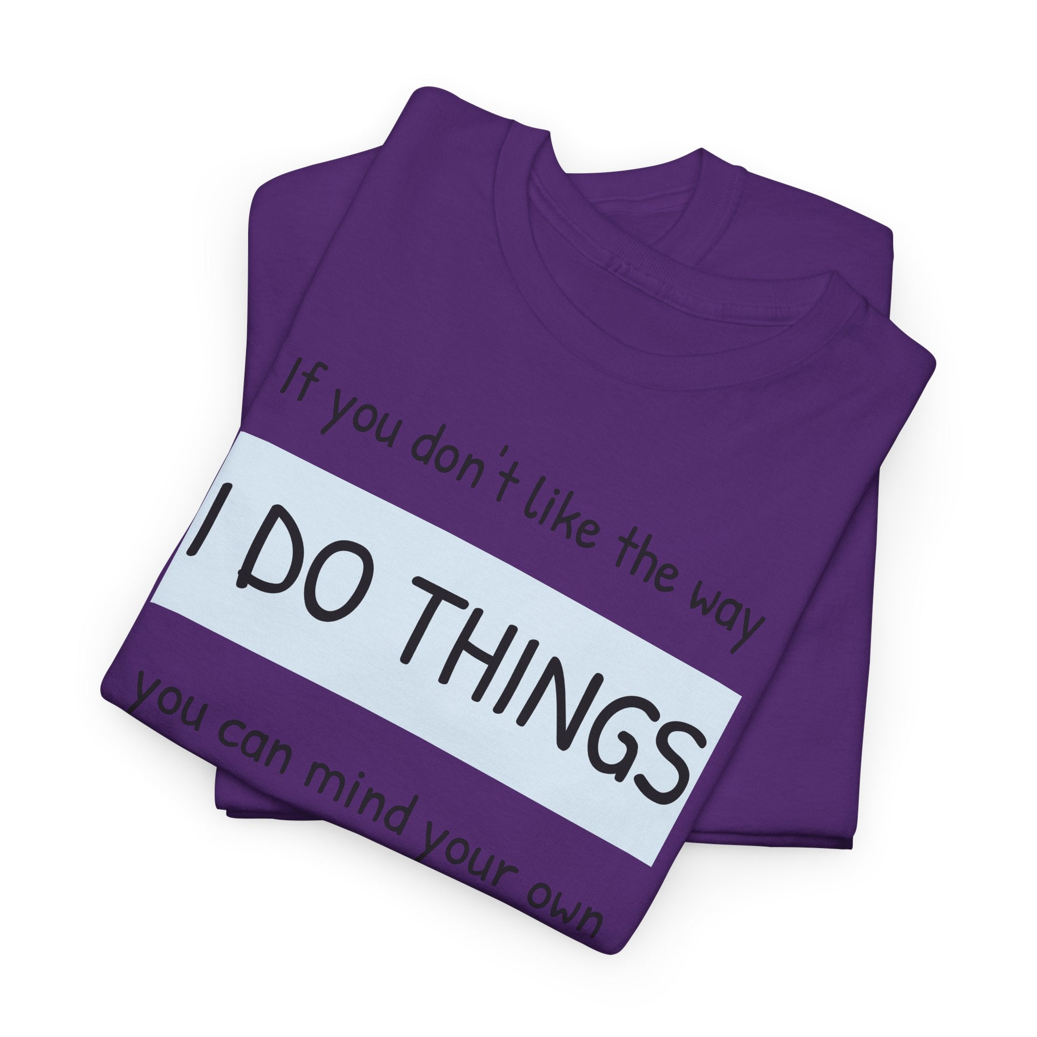 Mind Your Own Gildan T-Shirt