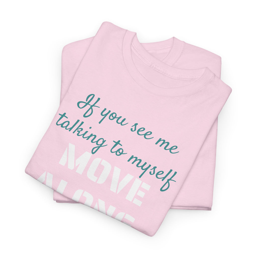 Move Along Gildan T-Shirt
