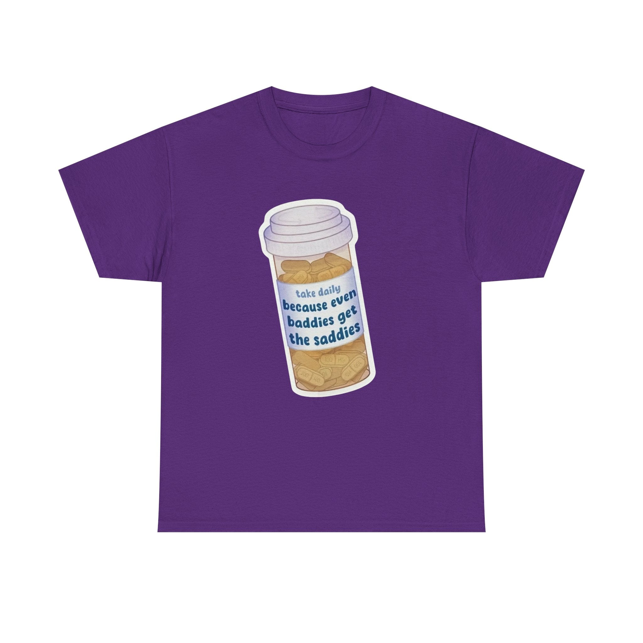 Even Baddies get the Saddies Gildan T-Shirt