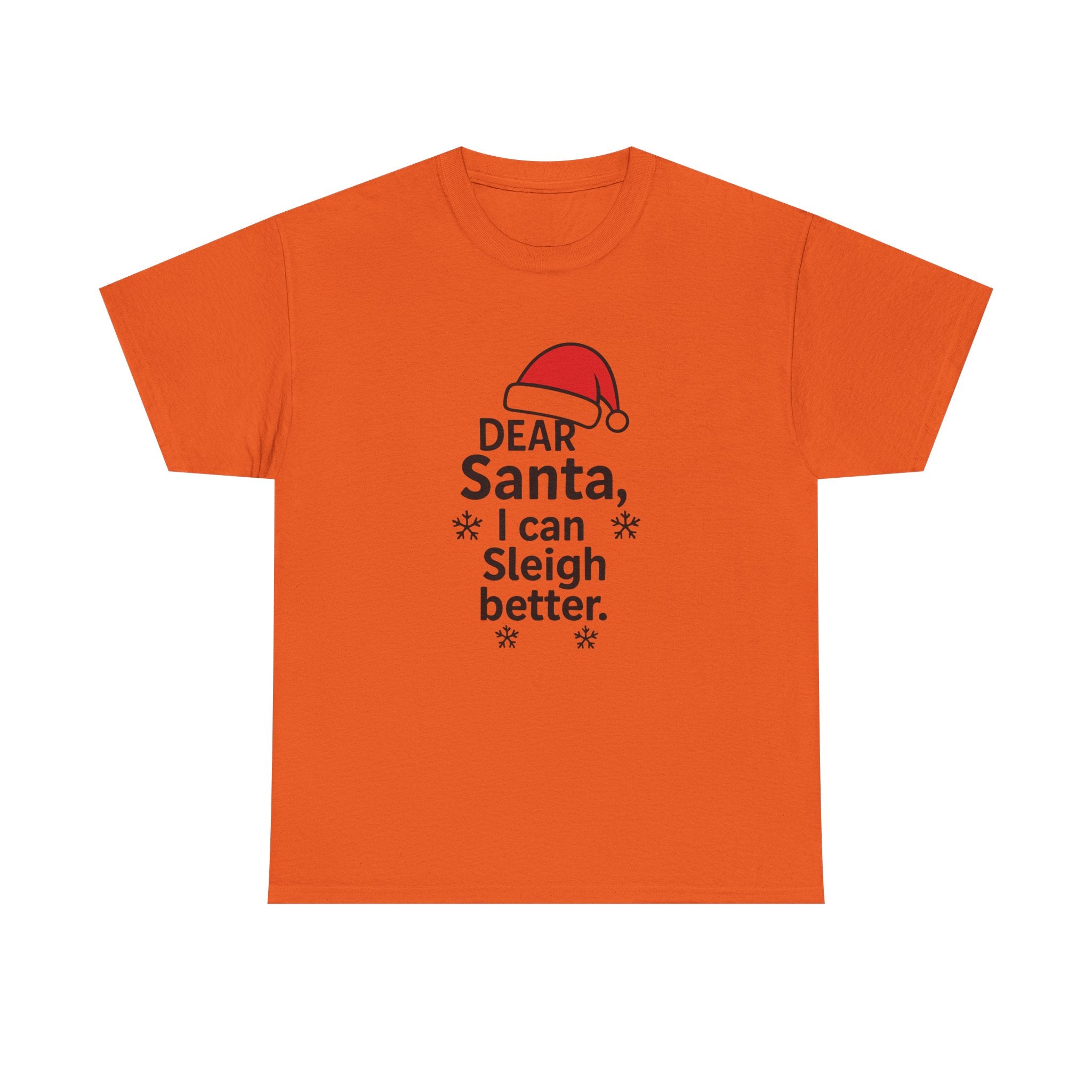 I can Sleigh Better Gildan T-Shirt