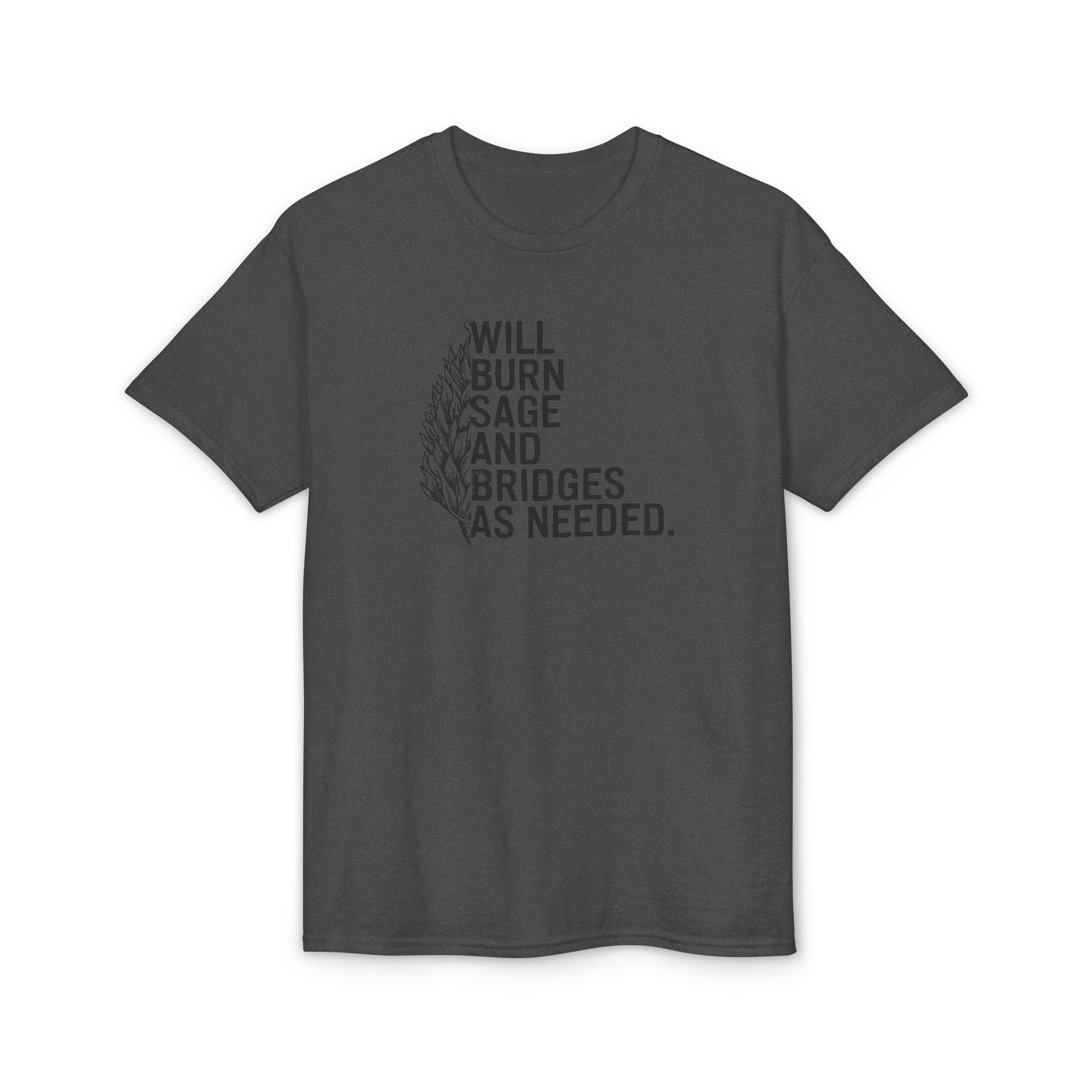 Burn Sage and Bridges Gildan unisex T-Shirt