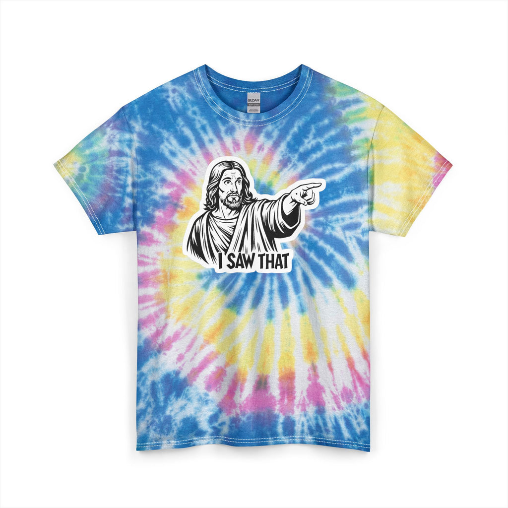 Jesus Saw That Unisex Tie-Dye T-Shirt