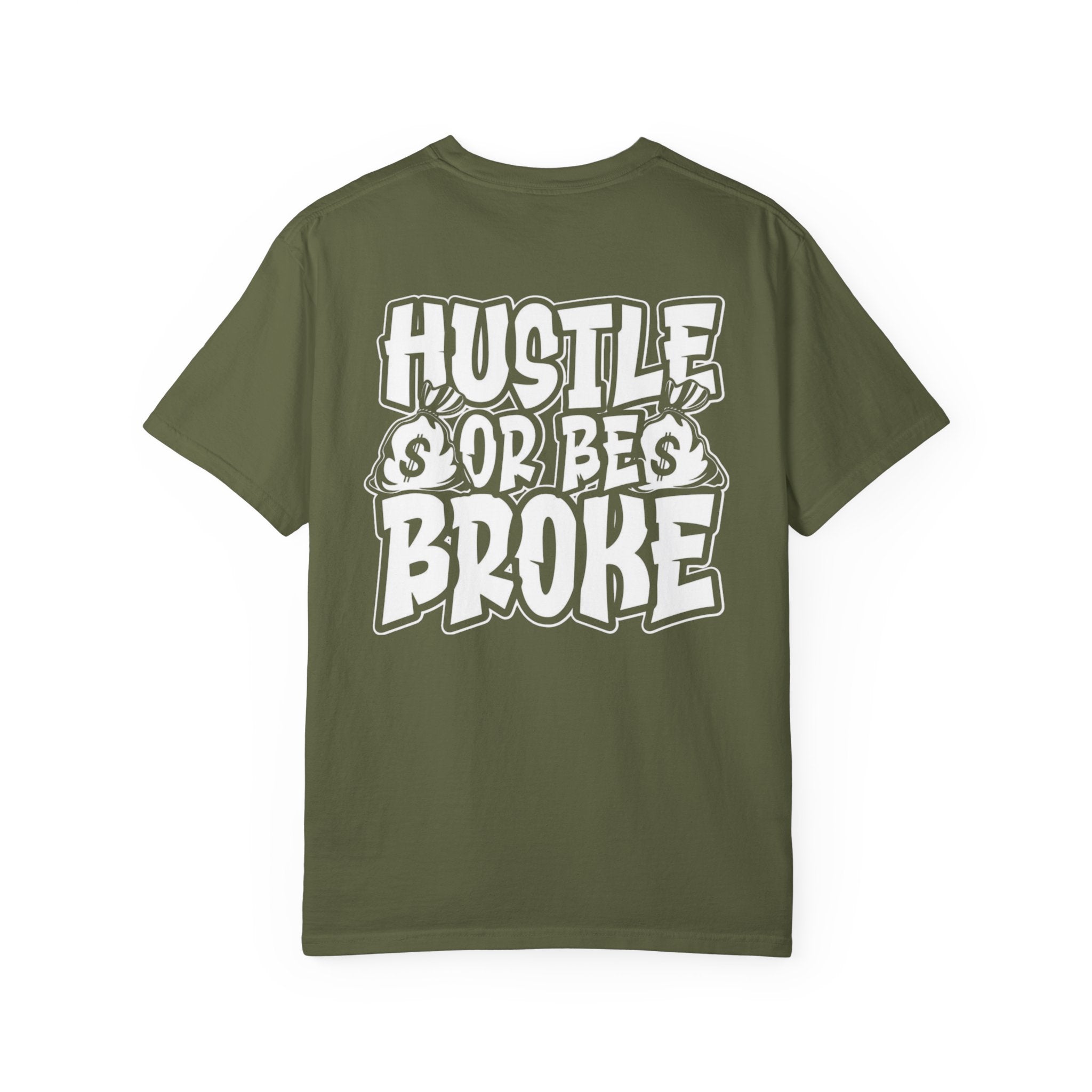 Hustle or be Broke Unisex T-Shirt