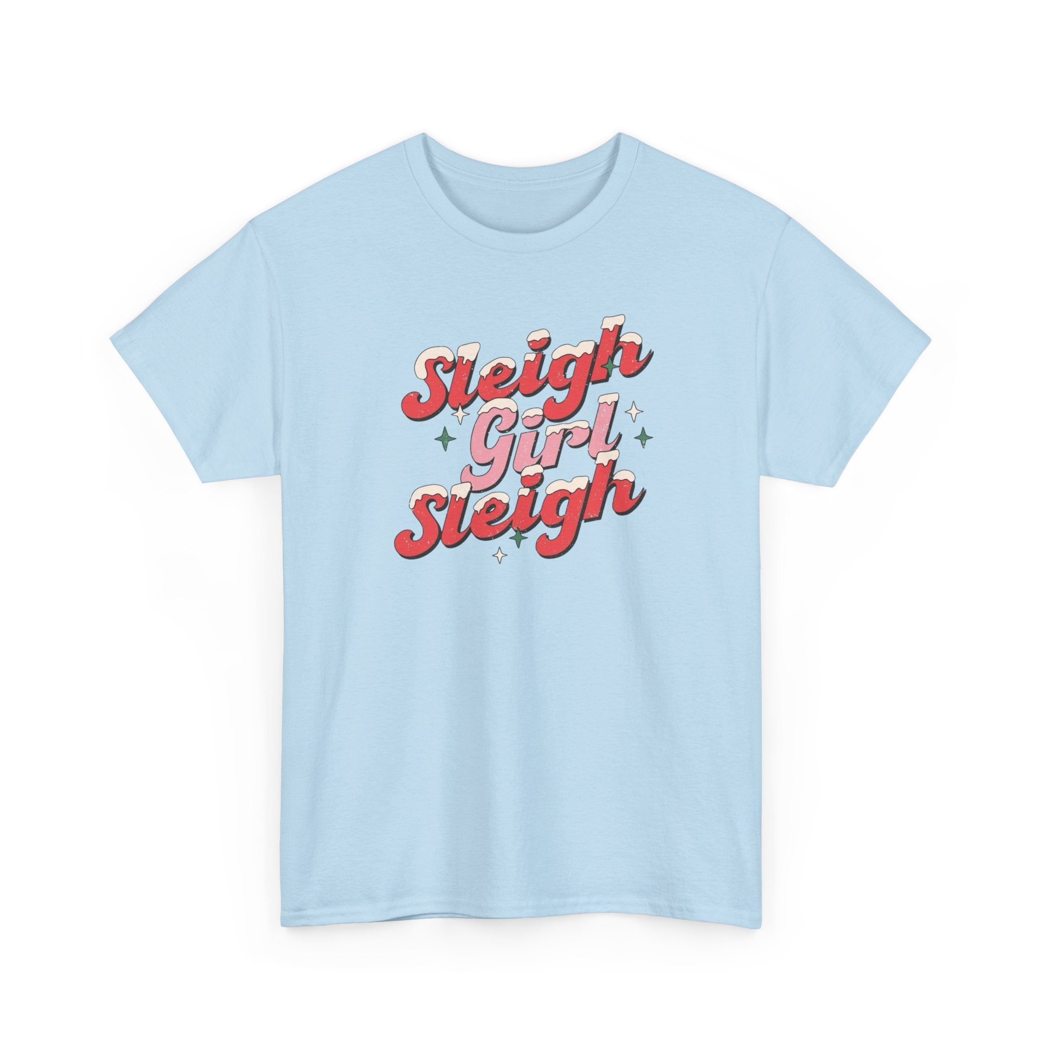 Sleigh Girl Sleigh Gildan unisex T-Shirt