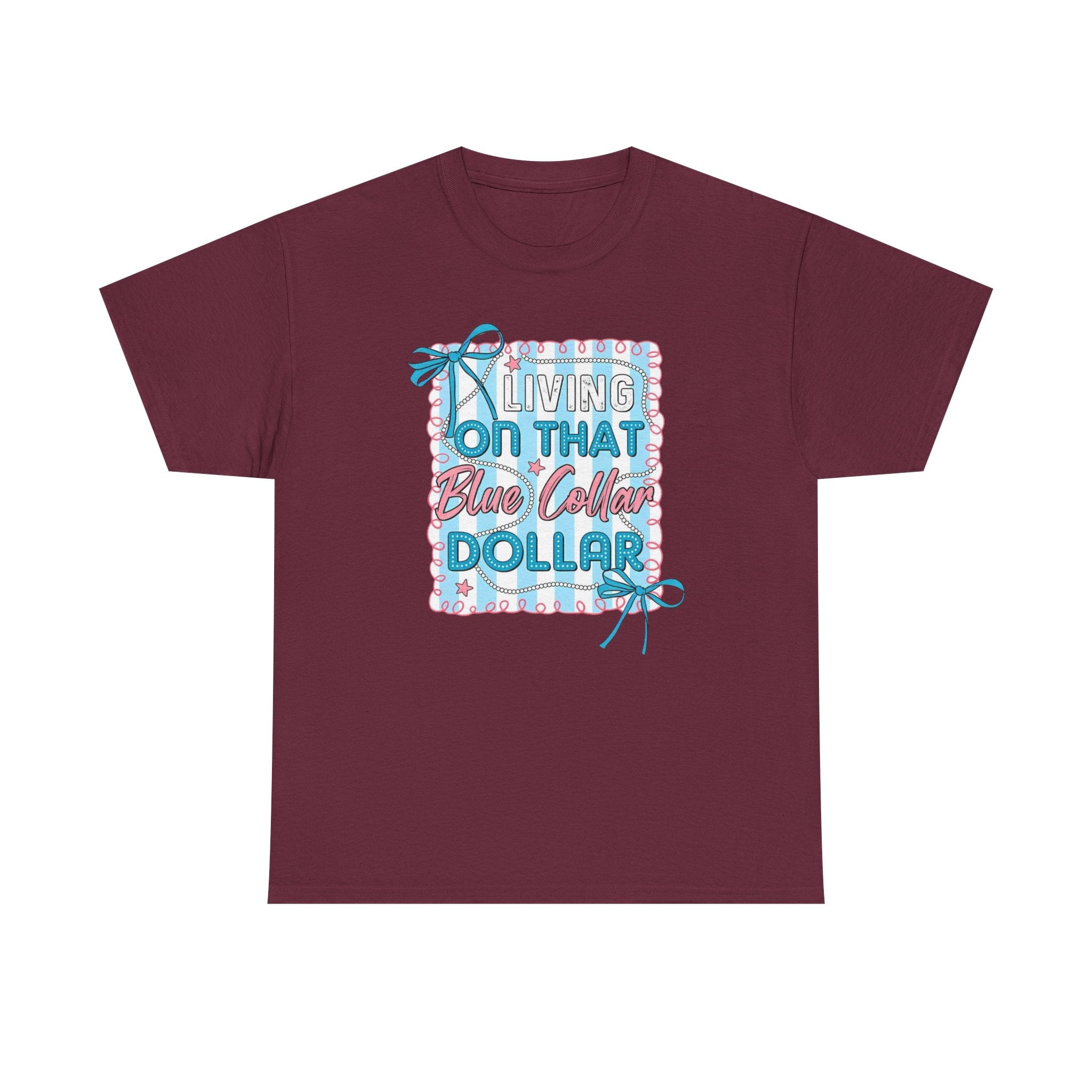 Living On That Blue Collar Dollar Gildan unisex T-Shirt